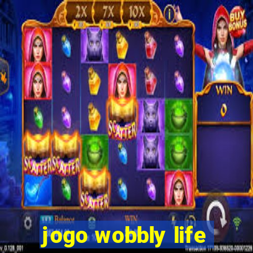 jogo wobbly life